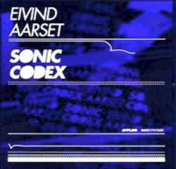 Eivind Aarset : Sonic Codex